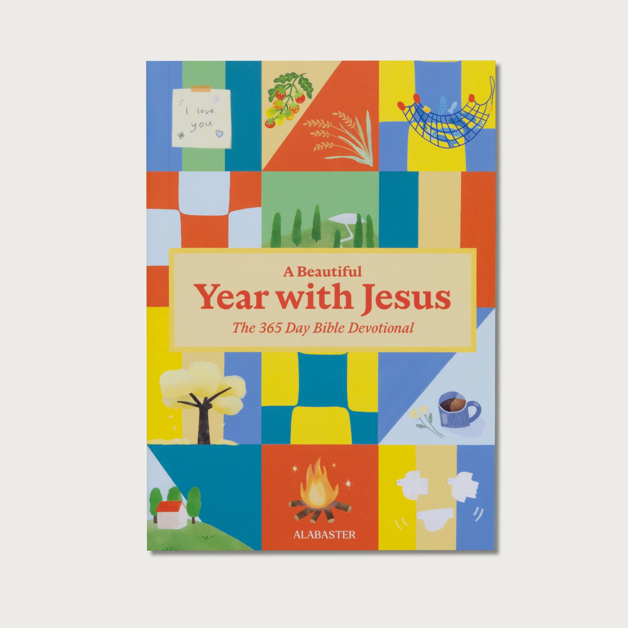 A Beautiful Year With Jesus: The 365 Day Bible Devotional - Alabaster